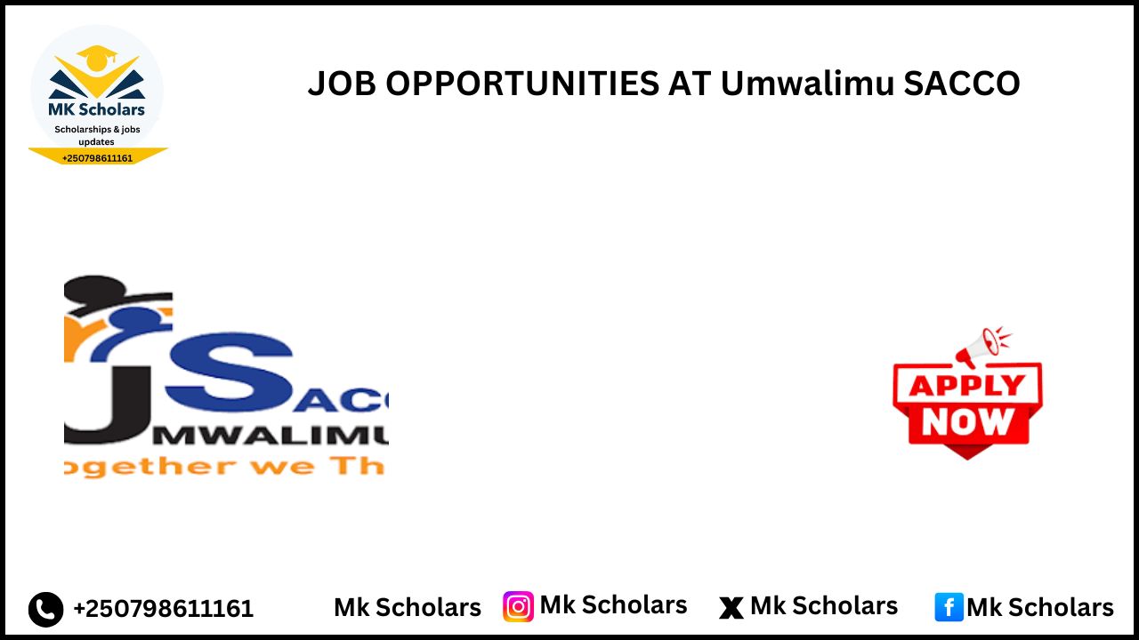 JOB OPPORTUNITIES AT Umwalimu SACCO